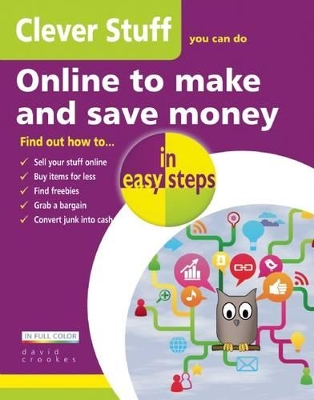Clever Stuff You Can Do Online to Make and Save Money in Easy Steps book