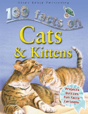 100 Facts - Cats & Kittens book