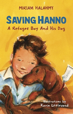 Saving Hanno: A Refugee Boy and His Dog book