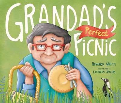 Grandad's Perfect Picnic by Howard White