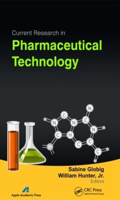Current Research in Pharmaceutical Technology by Sabine Globig