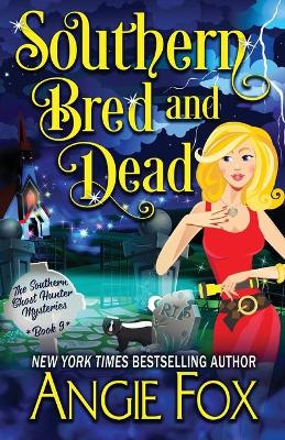 Southern Bred and Dead book