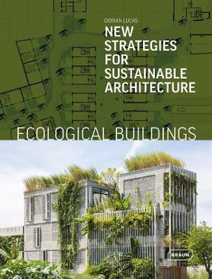 Ecological Buildings: New Strategies for Sustainable Architecture book