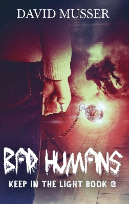 Bad Humans by David Musser
