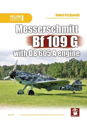 Messerschmitt Bf 109 G with DB 605 A Engine book