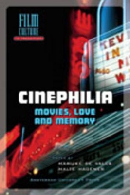 Cinephilia by Marijke de Valck