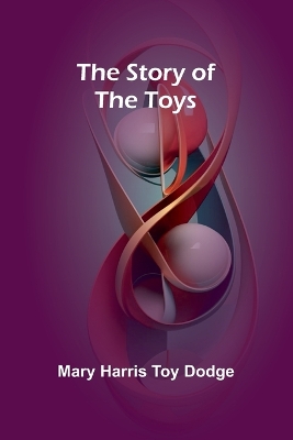 The Story of the Toys book