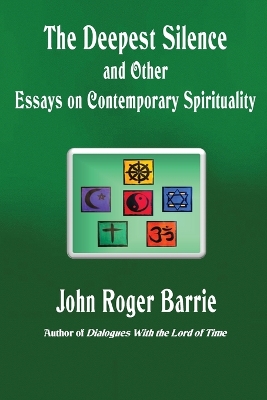 The Deepest Silence and Other Essays on Contemporary Spirituality book