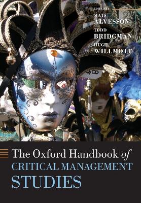 The Oxford Handbook of Critical Management Studies by Mats Alvesson