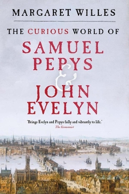Curious World of Samuel Pepys and John Evelyn book