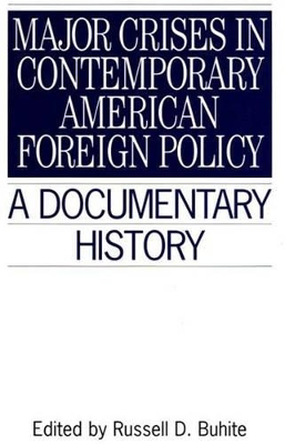 Major Crises In Contemporary American Foreign Policy book