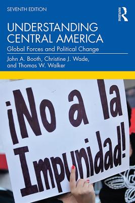 Understanding Central America: Global Forces and Political Change book