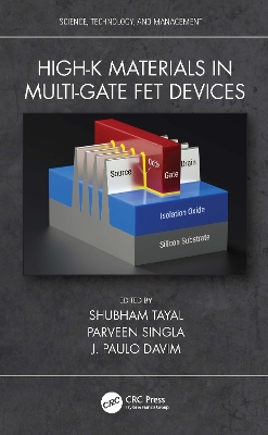 High-k Materials in Multi-Gate FET Devices by Shubham Tayal