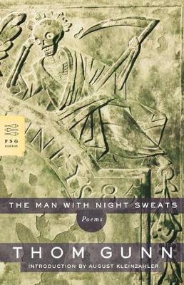 Man with Night Sweats by Thom Gunn