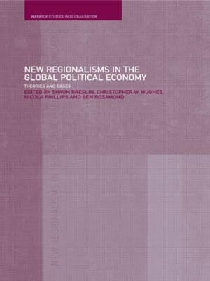 New Regionalism in the Global Political Economy book