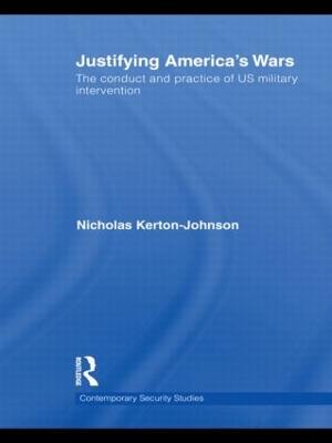 Justifying America's Wars by Nicholas Kerton-Johnson