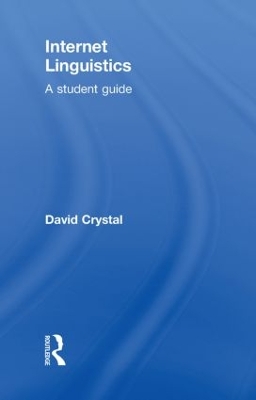 Internet Linguistics by David Crystal