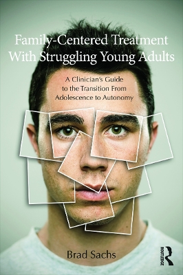 Family-Centered Treatment With Struggling Young Adults book