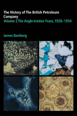 The The History of the British Petroleum Company 2 Volume Paperback Set by J. H. Bamberg