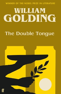 The The Double Tongue: Introduced by Bettany Hughes by William Golding