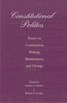 Constitutional Politics by Sotirios A. Barber