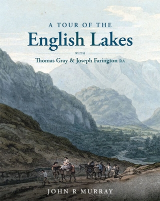 A A Tour of the English Lakes with Thomas by John R. Murray