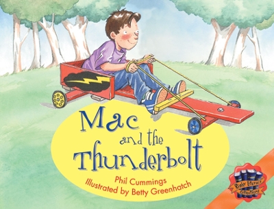 Rigby Literacy Collections Level 4 Phase 6: Mac and the Thunderbolt (Reading Level 30+/F&P Level V-Z) book