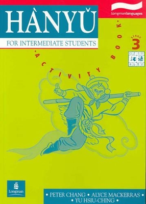 Hanyu for Intermediate Students: Stage 3 Activity Book by Peter Chang