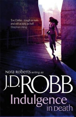 Indulgence In Death by J. D. Robb