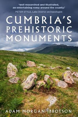 Cumbria's Prehistoric Monuments book