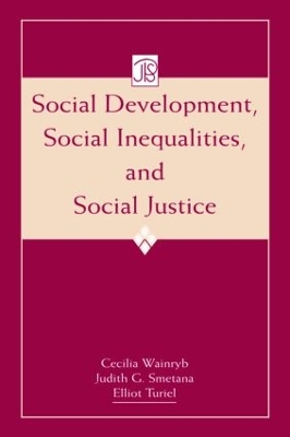 Social Development, Social Inequalities, and Social Justice by Cecilia Wainryb