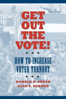 Get Out the Vote! by Alan S. Gerber