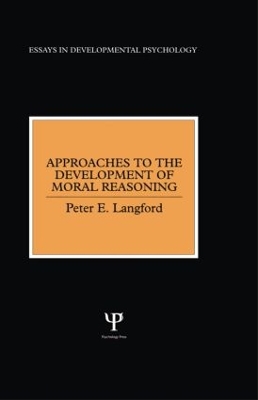 Approaches to the Development of Moral Reasoning book