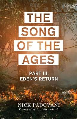 The Song of the Ages: Part III: Eden's Return book