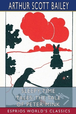 Sleepy-Time Tales: The Tale of Peter Mink (Esprios Classics): Illustrated by Joseph B. Guzie book