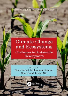 Climate Change and Ecosystems: Challenges to Sustainable Development book