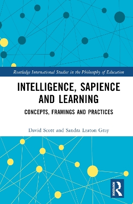 Intelligence, Sapience and Learning: Concepts, Framings and Practices book