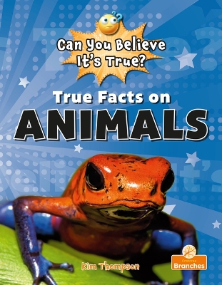 True Facts On Animals book