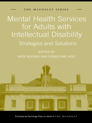 Mental Health Services for Adults with Intellectual Disability: Strategies and Solutions by Nick Bouras