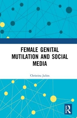 Female Genital Mutilation and Social Media book