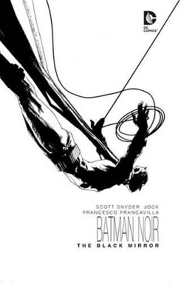 Batman Noir Black Mirror HC by Scott Snyder