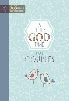 Little God Time for Couples, A: 365 Daily Devotions book