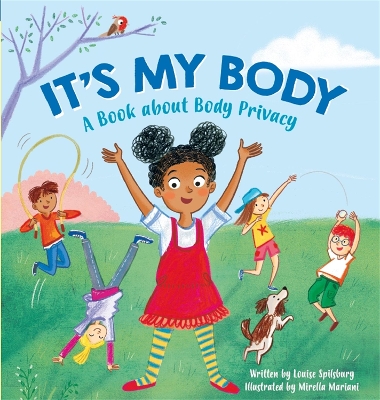 It's My Body: A Book about Body Privacy for Young Children by Victoria Brooker