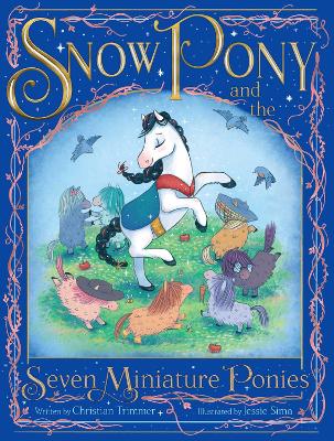 Snow Pony and the Seven Miniature Ponies book