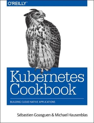 Kubernetes Cookbook - book