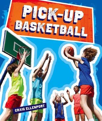 Pick-Up Basketball book