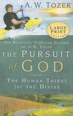 The Pursuit of God by A W Tozer