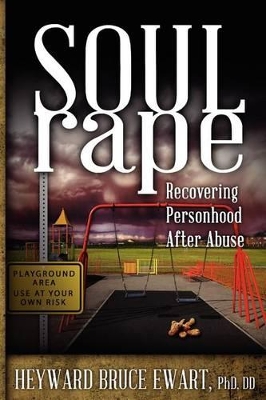 Soul Rape by Heyward Bruce Ewart