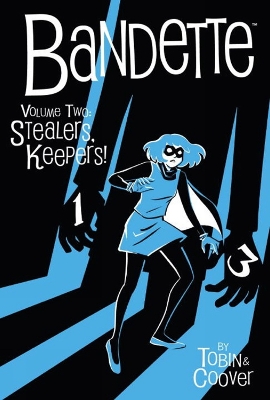Bandette Volume 2: Stealers Keepers! by Paul Tobin