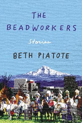 The Beadworkers: Stories book